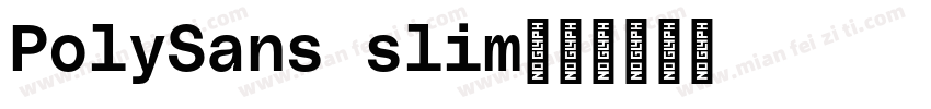 PolySans slim字体转换